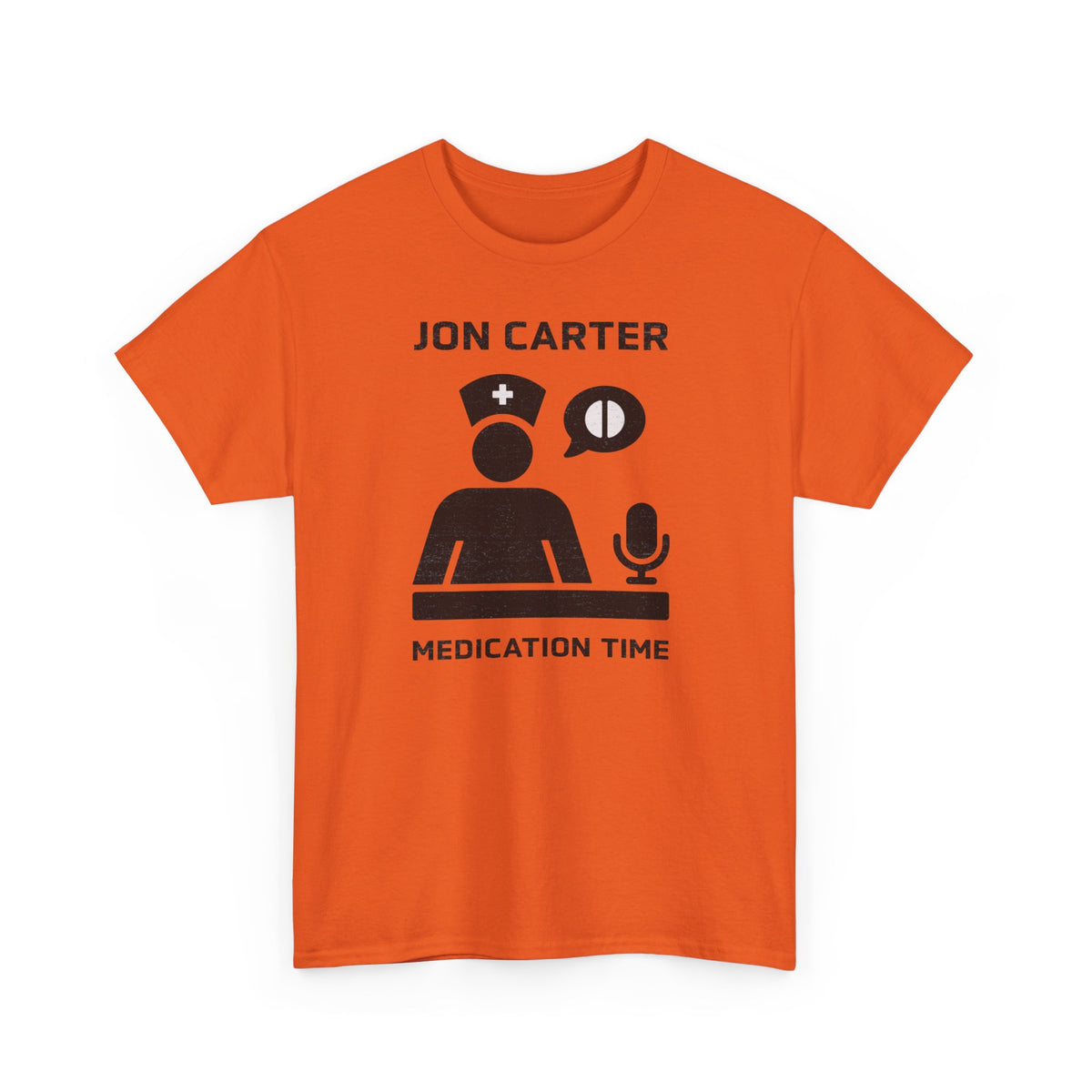 Jon Carter Medication Time T-Shirt