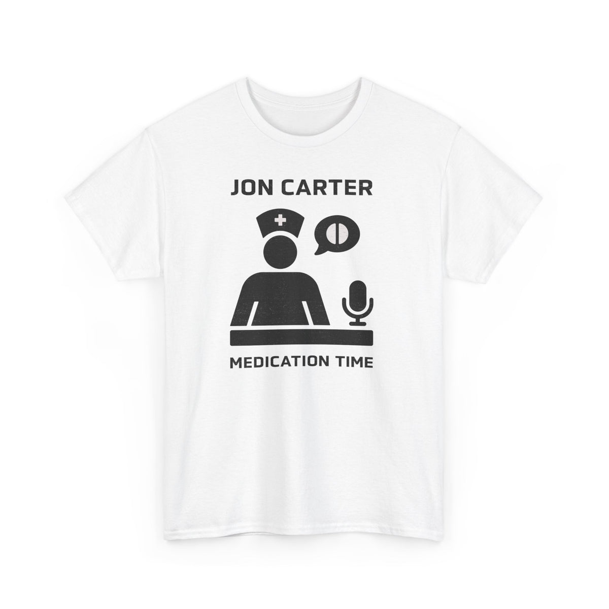 Jon Carter Medication Time T-Shirt