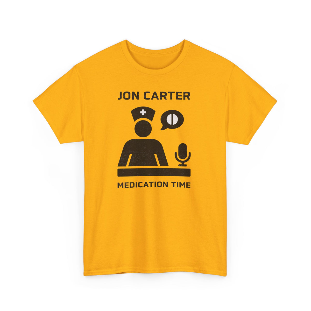 Jon Carter Medication Time T-Shirt